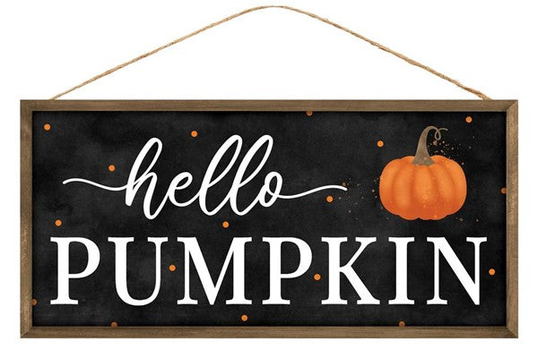 12.5" x 6' "Hello Pumpkin Wood Frame Sign