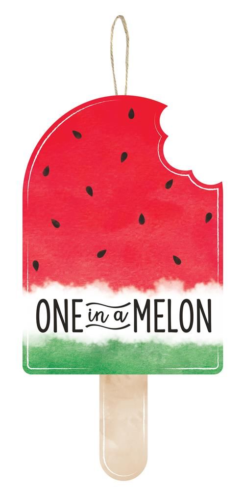 13.5"Hx7"L One In A Melon Popsicle Sign