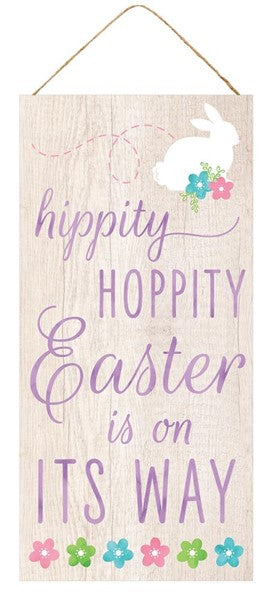12.5" X 6" HIPPITY HOPPITY EASTER SIGN